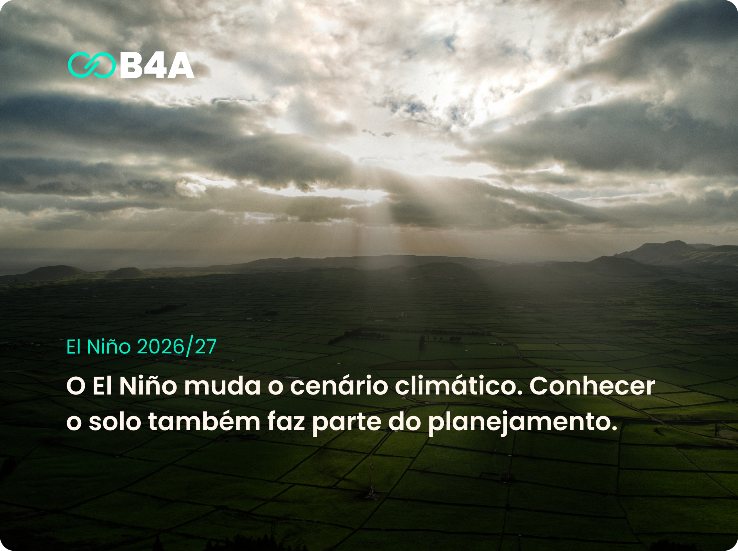 El Niño: Vista aérea de uma lavoura sob céu com nuvens.